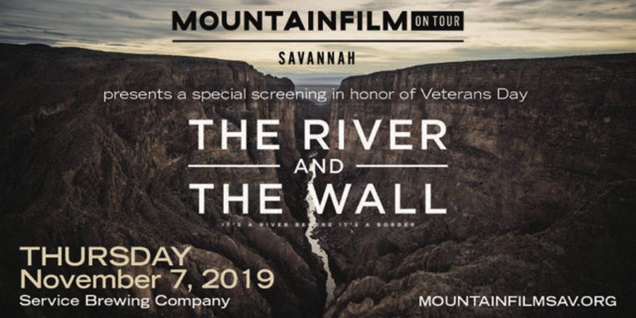 Mountainfilm on Tour Savannah presents, “The River and the Wall” (FREE admission for ALL Veterans)