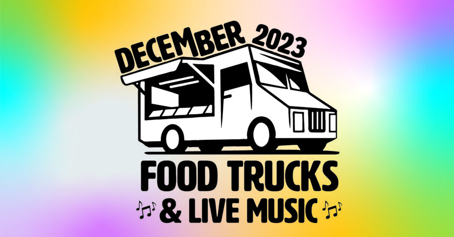 December Food Trucks & Live Music