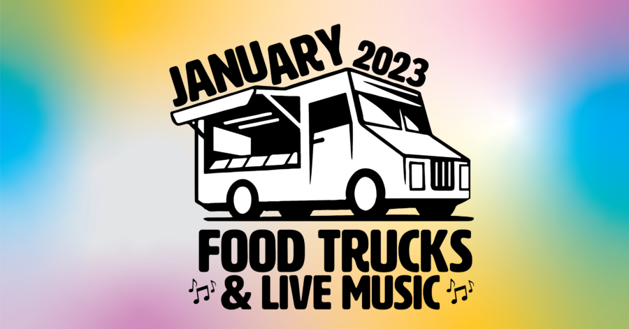 January Food Trucks & Live Music
