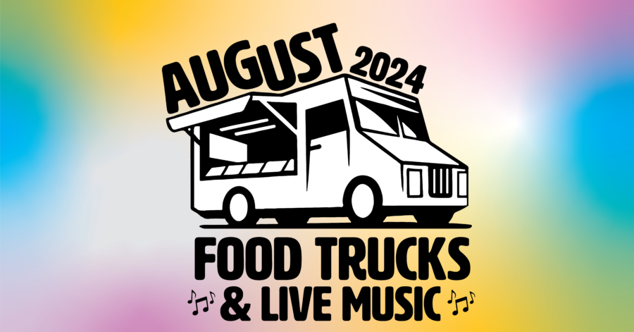 August Food Trucks & Live Music